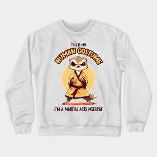 Martial Arts Meerkat Halloween T-Shirt | This is My Human Costume | Anime Gift idea Shirt | Manga Style Tee Crewneck Sweatshirt